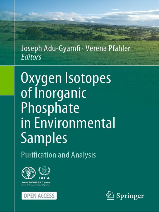 Title details for Oxygen Isotopes of Inorganic Phosphate in Environmental Samples by Joseph Adu-Gyamfi - Available